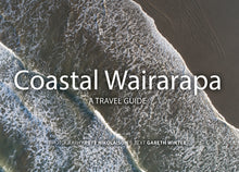 Load image into Gallery viewer, Coastal Wairarapa - A Travel Guide